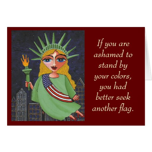 If you are ashamed to stand by your colors... - ca greeting cards