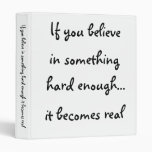 If you believe in something-avery binder