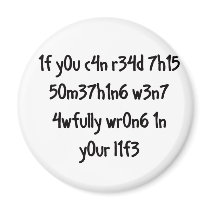 if you CAN READ…. Fridge Magnet