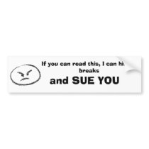 If you can read this... bumper stickers