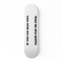 If you can read this, please flip me over. skateboards