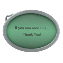 If You Can Read This..Thank You Funny Belt Buckle