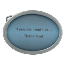 If You Can Read This..Thank You Funny Belt Buckle