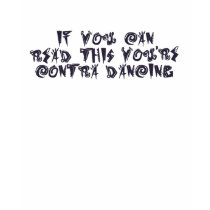 If You Can Read This t-shirts
