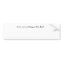 If you can read this your Too close! bumper stickers
