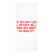 If You Can't Live Without Me Why Aren't You Dead rack cards by Mustang_Lady If You Can't Live Without Me Why Aren't You Dead rack cards