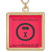 if you can't say anything nice #2 personalized necklace