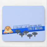 If You Can't Say Something Nice Mousepad mousepads