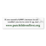 If you caused a 6,000% increase in autism would... bumper stickers