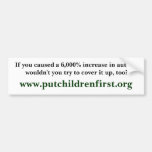 If you caused a 6,000% increase in autism would... bumper stickers