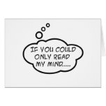 If you could only read my mind card