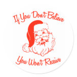 If You Don't Believe, You Won't Receive