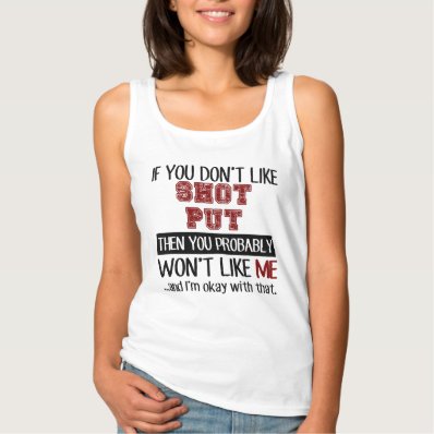 If You Don&#39;t Like Shot Put Cool Basic Tank Top