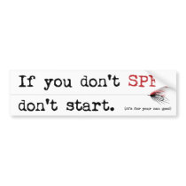If you don't Spey, don't start. bumper stickers