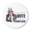 If you don't vote, you can't complain - Distressed magnets by voteelection2008 If you don't vote, you can't complain - Distressed magnets