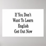 If You Don't Want To Learn English Get Out Now Print
