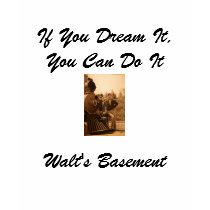 If You Dream It, You Can Do It Tee t-shirts by waltsbasement If You Dream It, You Can Do It Tee t-shirts