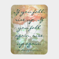 If You Fall, Rise Up Quote Roses Magnet magnets