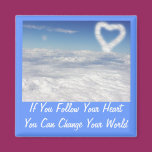 If You Follow Your Heart magnets