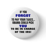 IF YOU FORGOT TO PAY YOUR TAXES... BUTTONS