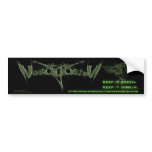 If you have a car, you should buy this. bumper sticker