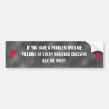 If You Have A Problem with Me...Bumper Sticker