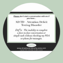 If you have Attention Deficit Texting Disorder... stickers
