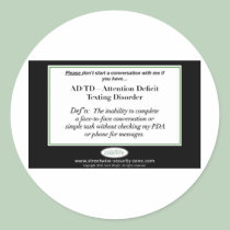 If you have Attention Deficit Texting Disorder... stickers
