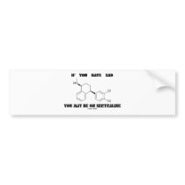 If You Have SAD You May Be On Sertraline Bumper Sticker