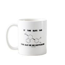 If You Have SAD You May Be On Sertraline Mug