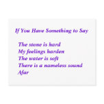 If You Have Something to Say    The stone is ... postcards