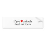 if you love animals bumper stickers