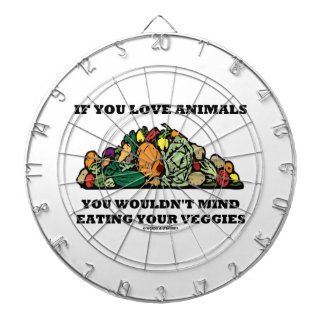 If You Love Animals You Wouldn't Mind Eating Your Dartboard With Darts