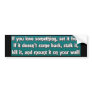 If You Love Something Bumper Sticker