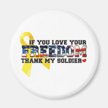 If you love your Freedom thank my Soldier Refrigerator Magnets