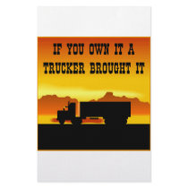 If You Own It A Trucker Brought It  #0011 Customized Stationery