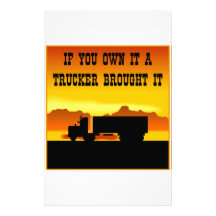 If You Own It A Trucker Brought It  #0011 Customized Stationery