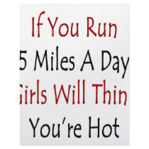 If You Run 5 Miles A Day Girls Will Think You're H letterhead by Supernova23 If You Run 5 Miles A Day Girls Will Think You're H letterhead