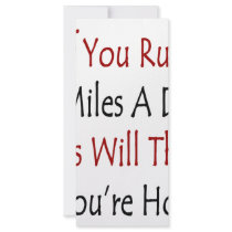 If You Run 5 Miles A Day Girls Will Think You're H Full Color Rack Card