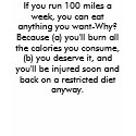 If you run a 100 miles... t-shirts