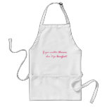 If you scatter thorns.... aprons