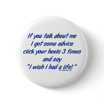 If You Talk About Me Button