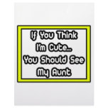 If You Think I'm Cute...My Aunt Letterhead Design