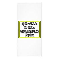 If You Think I'm Cute...My Son rack cards