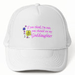 If You Think Im Cute See My Goddaughter hats