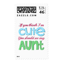 If You Think I'm Cute You Should See My Aunt Stamps