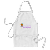 If You Think Im Cute You Should See My Goddaugher Aprons