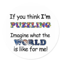 If You Think I'm Puzzling Sticker
