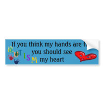 If you think my hands are full bumper stickers