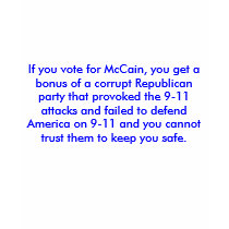 If you vote for McCain. t-shirts